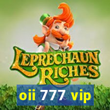 oii 777 vip